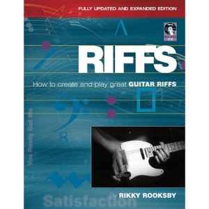 Riffs: How to Create and Play Great Guitar Riffs (Book & CD)