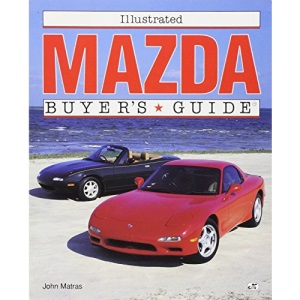 Illustrated Mazda Buyer's Guide (Illustrated Buyer's Guide)