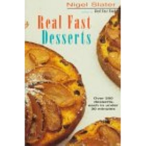 Real Fast Desserts: Over 200 Desserts and Sweet Snacks in 30 Minutes