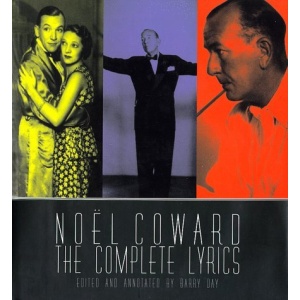 Noel Coward: The Complete Illustrated Lyrics
