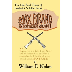 Max Brand, Western Giant: The Life and Times of Frederick Schiller Faust