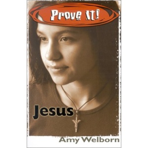 Prove It! Jesus