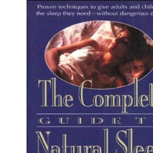 The Complete Guide to Natural Sleep