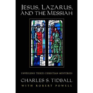 Jesus, Lazarus, and the Messiah: Unveiling Three Christian Mysteries