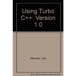 Using Turbo C++: Version 1.0