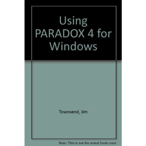 Using PARADOX 4 for Windows