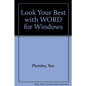 Look Your Best with WORD for Windows