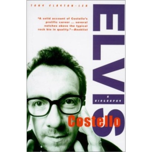Elvis Costello: A Biography