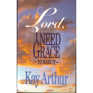 Lord, I Need Grace to Make It!