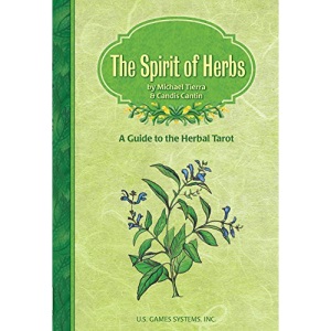 The Spirit of Herbs: A Guide to the Herbal Tarot
