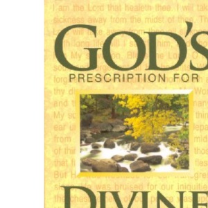 God's Prescription for Divine Health