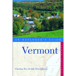 Vermont: An Explorer's Guide (Explorer's Guide Vermont)