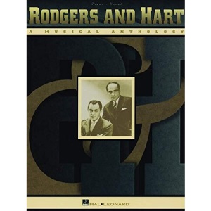 Rodgers and Hart: A Musical Anthology (Piano, Voice and Guitar)