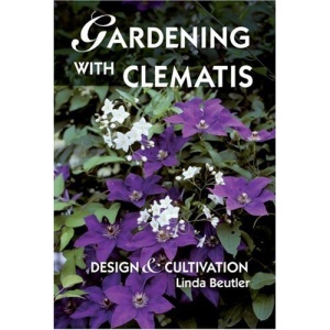 Gardening with Clematis: Design and Cultivation