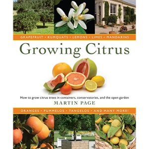 Growing Citrus: The Essential Gardener's Guide