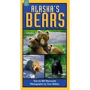 Alaska's Bears: Grizzlies, Black Bears, and Polar (Alaska Pocket Guide)
