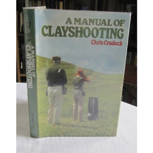 A Manual of Clayshooting