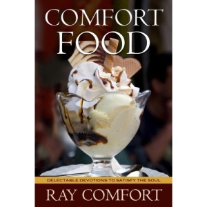 Comfort Food: Delectable Devotions to Satisfay the Soul