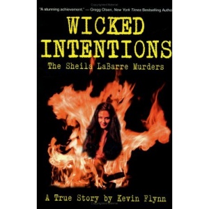 Wicked Intentions: The Sheila Labarre Murders, A True Story