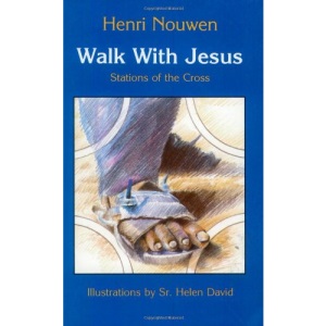 Walk with Jesus: Stations of the Cross