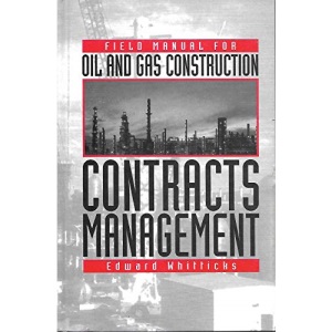 Field Manual for Oil and Gas Construction Contracts Management
