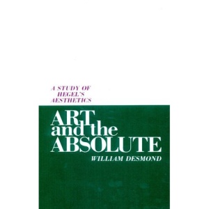 Art and the Absolute: Study of Hegel's Aesthetics (SUNY Series in Hegelian Studies)