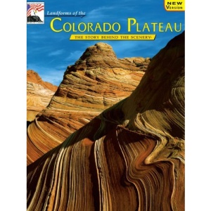 Landforms, Heart of the Colorado Plateau (The story behind the scenery)