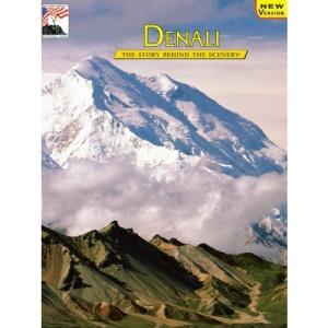 Denali: The Story behind the Scenery