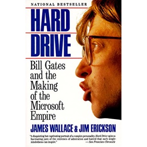 Hard Drive: Bill Gates and the Making of the Microsoft Empire