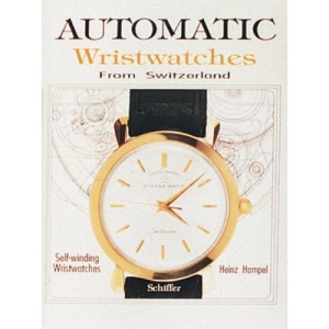 Automatic Wristwatches from Switzerland: Watches That Wind Themselves