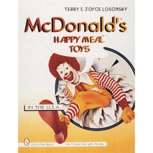 McDonald's Happy Meal Toys: In the U.S.A (A Schiffer book for collectors)
