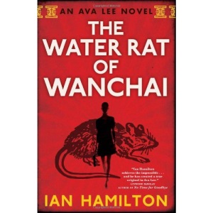 Water Rat of Wanchai: An Ava Lee Novel