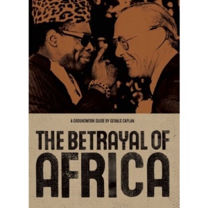 The Betrayal of Africa (Groundwork Guides)