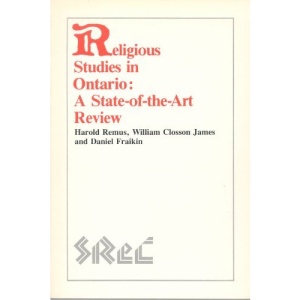 Religious Studies in Ontario: A State-of-the-Art Review (Study of Religion in Canada, Vol 3)