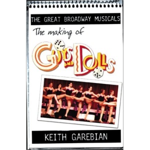 Making of Guys and Dolls (Making of the Great Broadway Musicals)