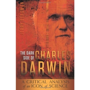 The Dark Side of Charles Darwin: A Critical Analysis of an Icon of Science