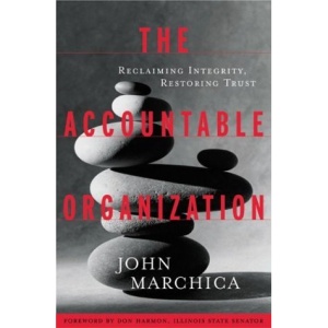 The Accountable Organization: Reclaiming Integrity, Restoring Trust