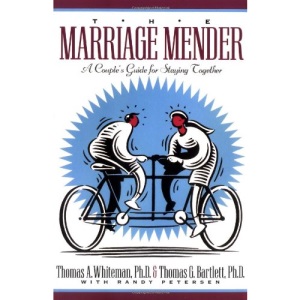 The Marriage Mender: A Couple's Guide for Staying Together