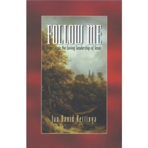 Follow ME: Experience the Loving Leadership of Jesus