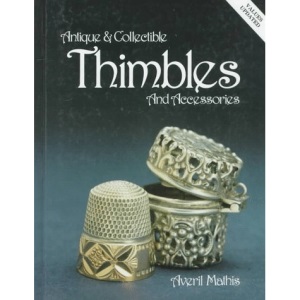 Antique and Collectable Thimbles and Accessories