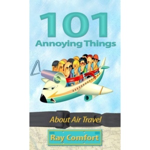 101 Annoying Things about Air Travel