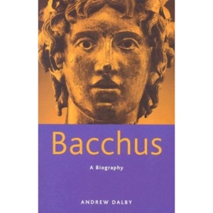 Bacchus: A Biography