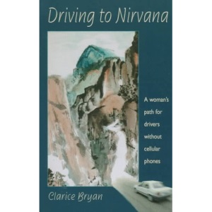 Driving to Nirvana: A Woman's Path for Drivers Without Cellular Phones