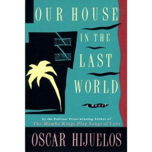 Our House in the Last World
