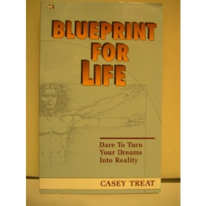 Blueprint for Life: Dare to Turn God's Dreams for You Into Reality