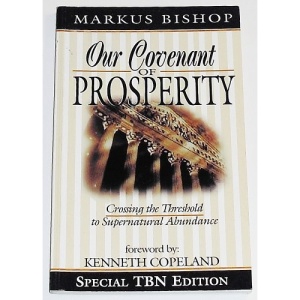 Our Covenant of Prosperity: Crossing the Threshold to Supernatural Abundance