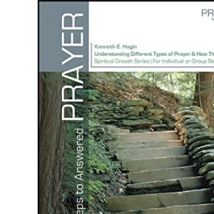 Steps to Answered Prayer (Spiritual Growth)