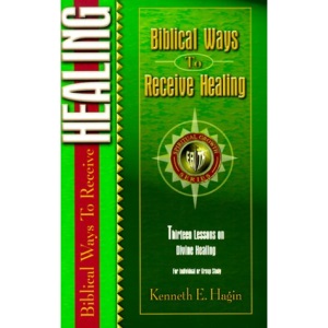 Biblical Ways to Receive Healing (Spiritual Growth)