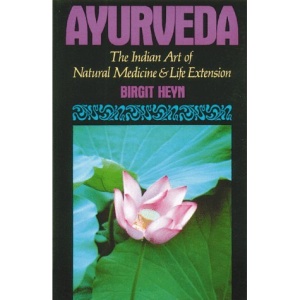 Ayurveda: Indian Art of Natural Medicine and Life Extension