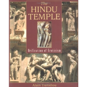 The Hindu Temple: Deification of Eroticism